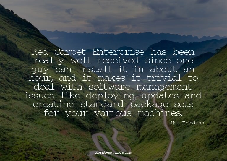 Red Carpet Enterprise has been really well received sin