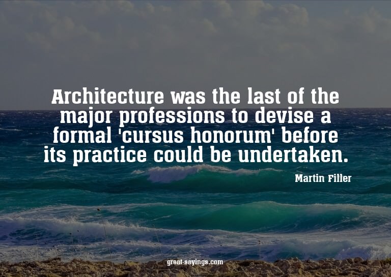 Architecture was the last of the major professions to d