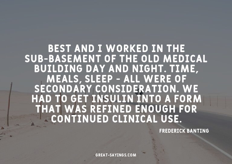 Best and I worked in the sub-basement of the old medica