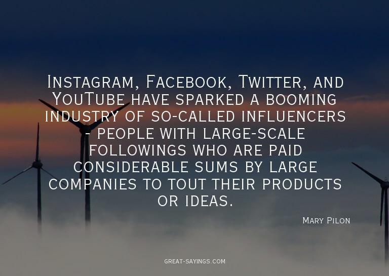 Instagram, Facebook, Twitter, and YouTube have sparked