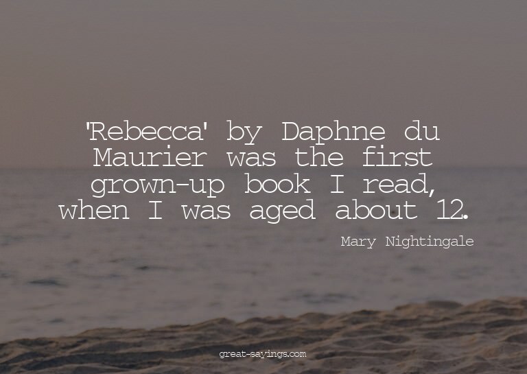 'Rebecca' by Daphne du Maurier was the first grown-up b