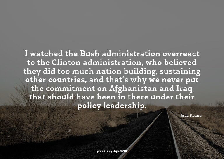 I watched the Bush administration overreact to the Clin