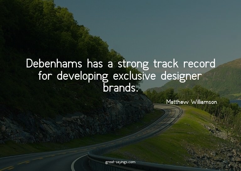 Debenhams has a strong track record for developing excl