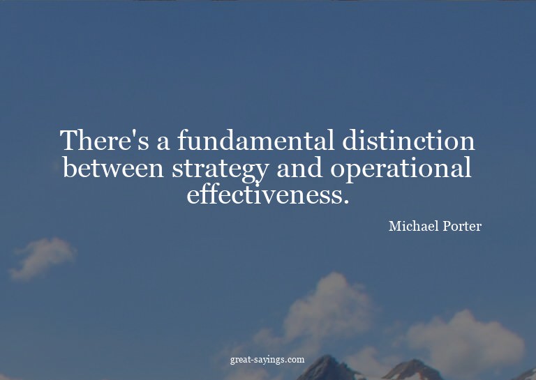 There's a fundamental distinction between strategy and