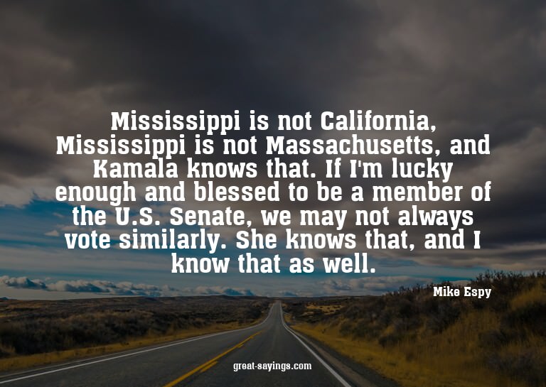 Mississippi is not California, Mississippi is not Massa