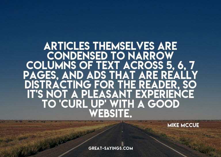 Articles themselves are condensed to narrow columns of