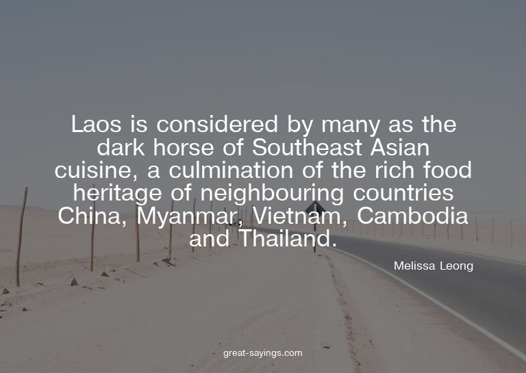 Laos is considered by many as the dark horse of Southea
