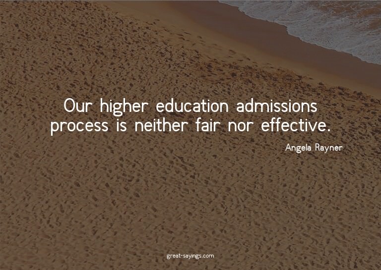 Our higher education admissions process is neither fair