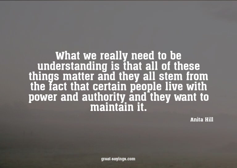 What we really need to be understanding is that all of