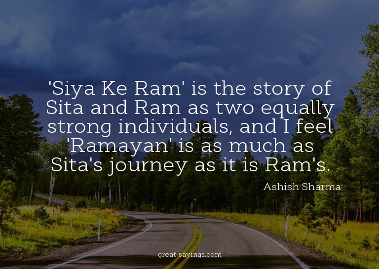 'Siya Ke Ram' is the story of Sita and Ram as two equal