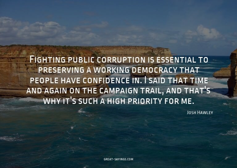 Fighting public corruption is essential to preserving a