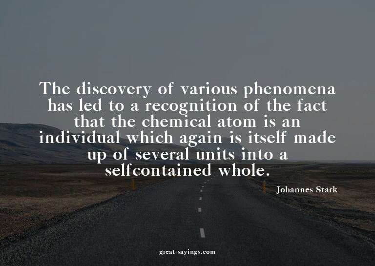 The discovery of various phenomena has led to a recogni