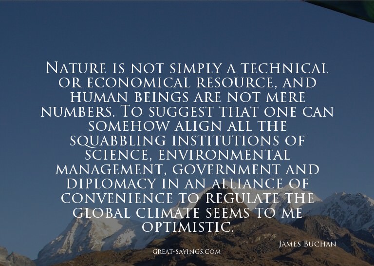 Nature is not simply a technical or economical resource