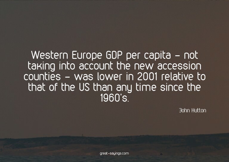 Western Europe GDP per capita - not taking into account