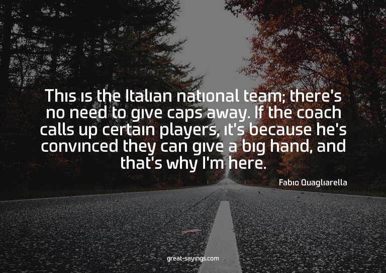 This is the Italian national team; there's no need to g