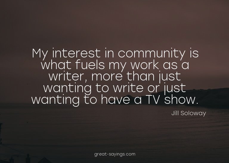 My interest in community is what fuels my work as a wri