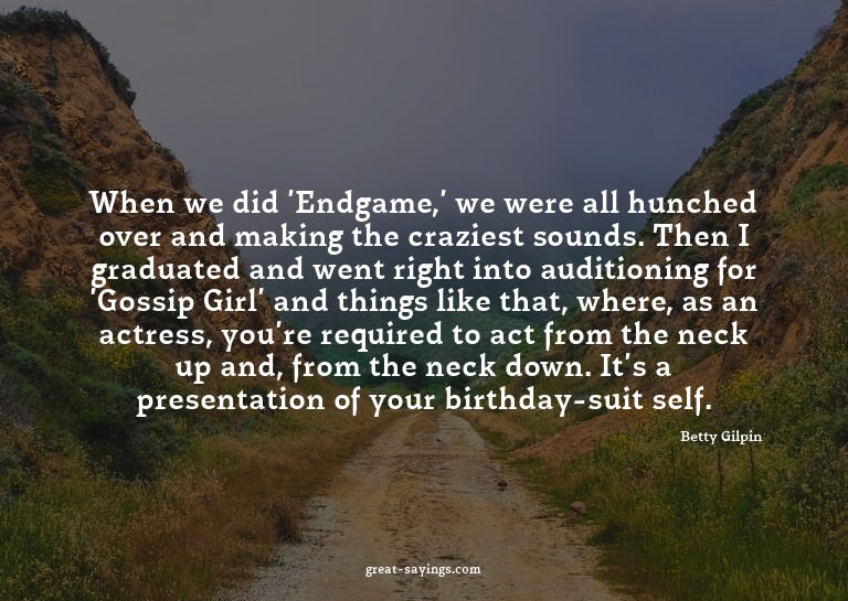 When we did 'Endgame,' we were all hunched over and mak