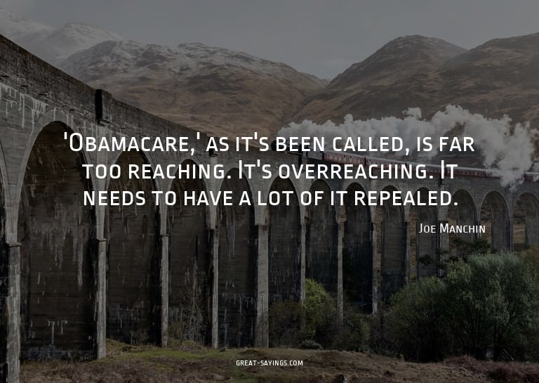 'Obamacare,' as it's been called, is far too reaching.