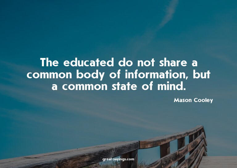 The educated do not share a common body of information,