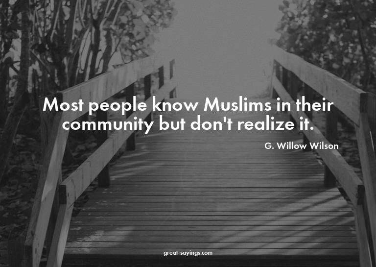 Most people know Muslims in their community but don't r