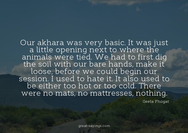 Our akhara was very basic. It was just a little opening