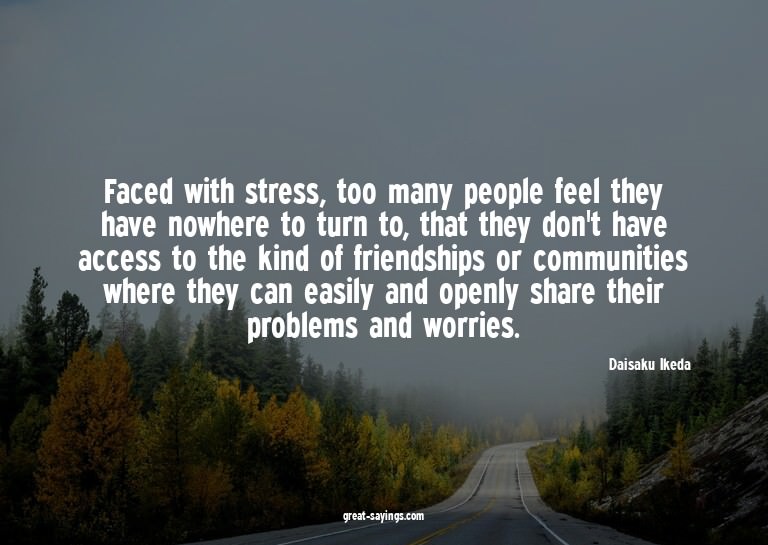 Faced with stress, too many people feel they have nowhe