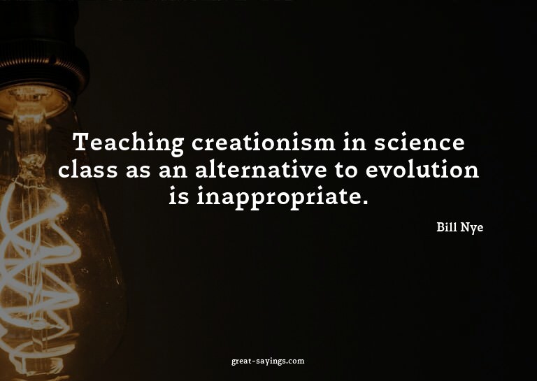 Teaching creationism in science class as an alternative