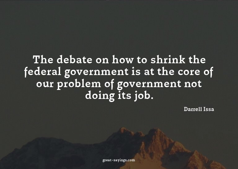 The debate on how to shrink the federal government is a