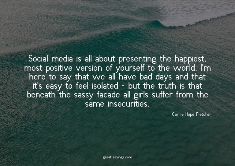 Social media is all about presenting the happiest, most
