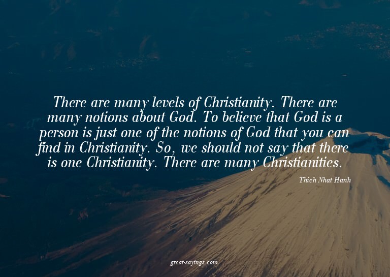 There are many levels of Christianity. There are many n