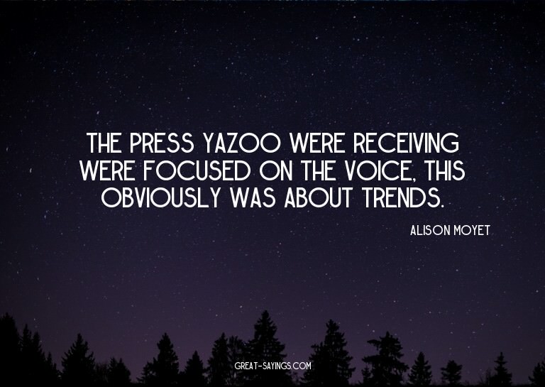 The press Yazoo were receiving were focused on the voic
