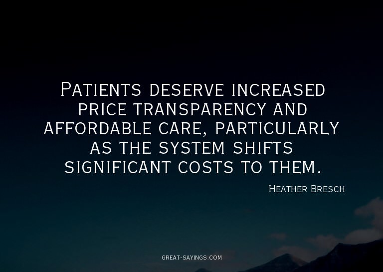 Patients deserve increased price transparency and affor