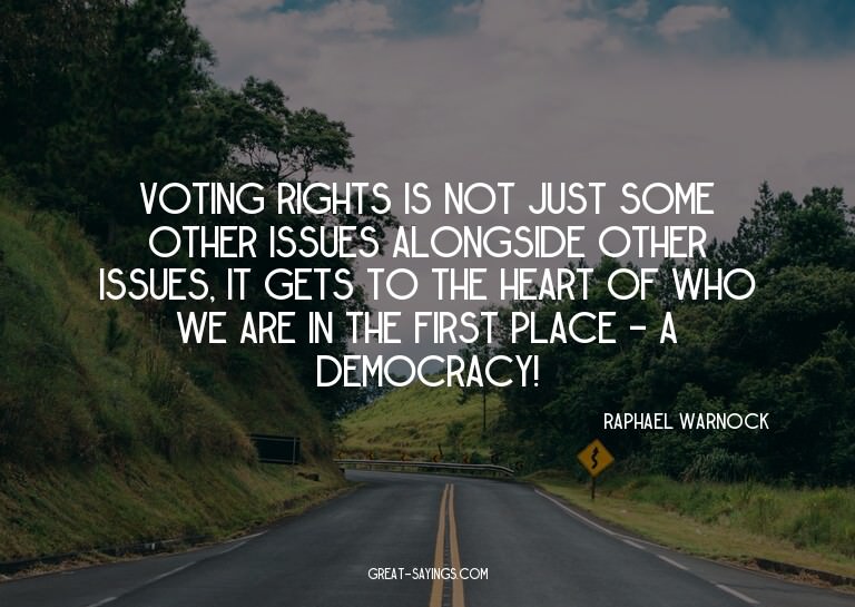 Voting rights is not just some other issues alongside o