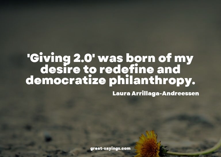 'Giving 2.0' was born of my desire to redefine and demo