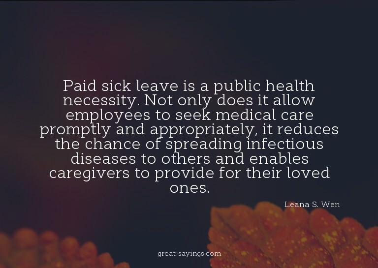 Paid sick leave is a public health necessity. Not only
