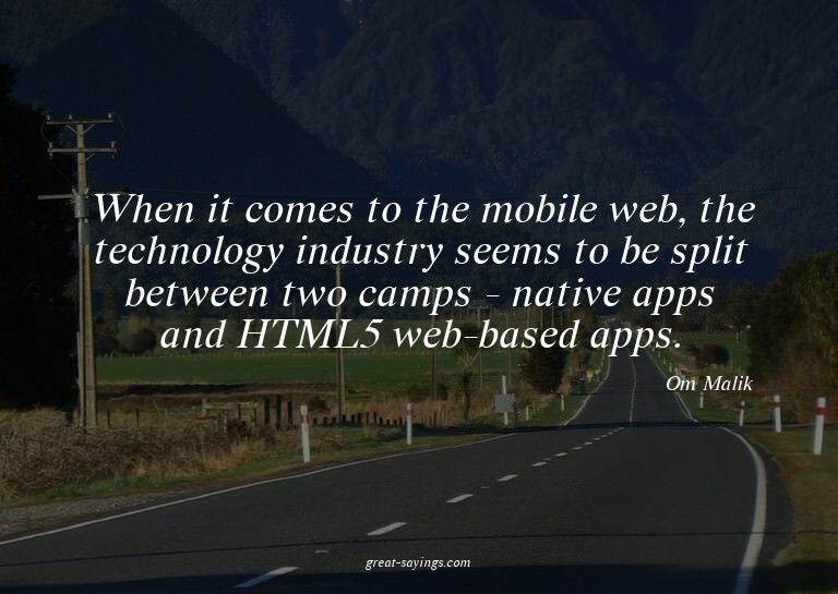 When it comes to the mobile web, the technology industr