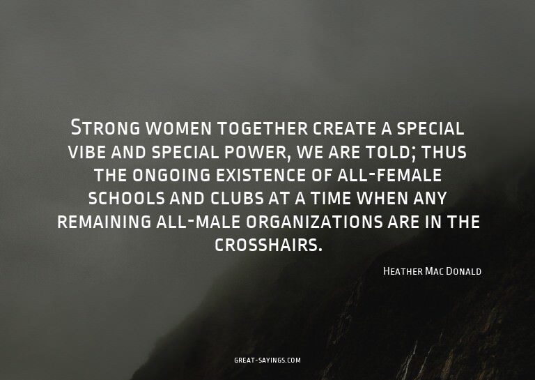 Strong women together create a special vibe and special