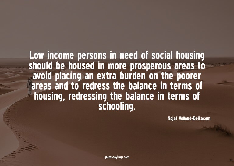 Low income persons in need of social housing should be