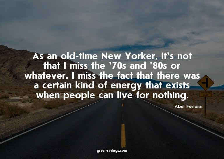 As an old-time New Yorker, it's not that I miss the '70