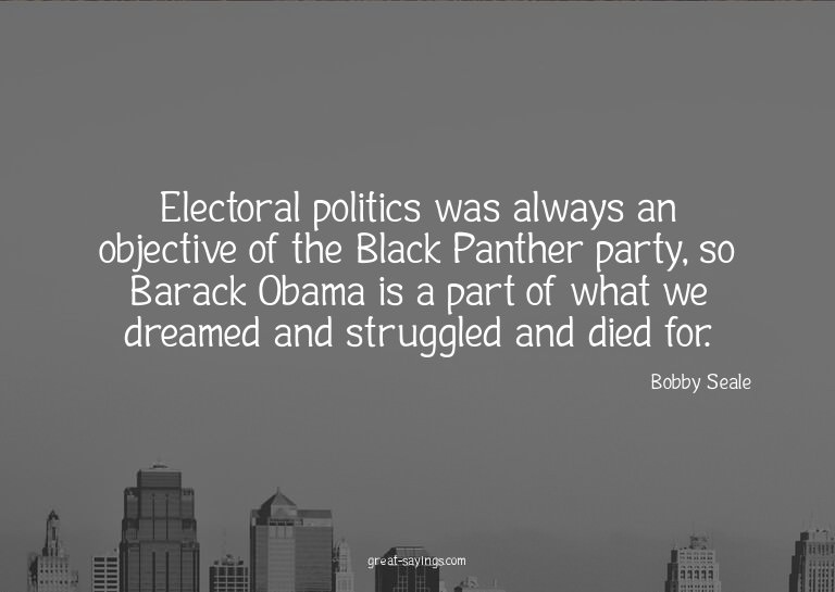 Electoral politics was always an objective of the Black