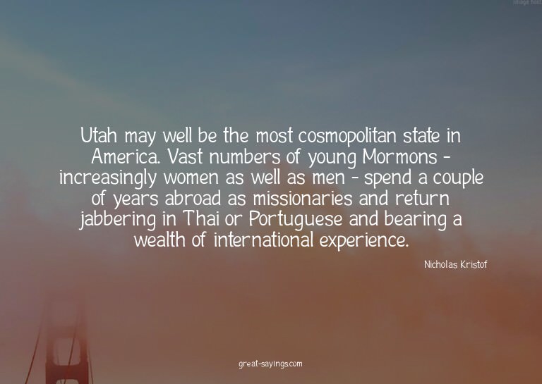 Utah may well be the most cosmopolitan state in America