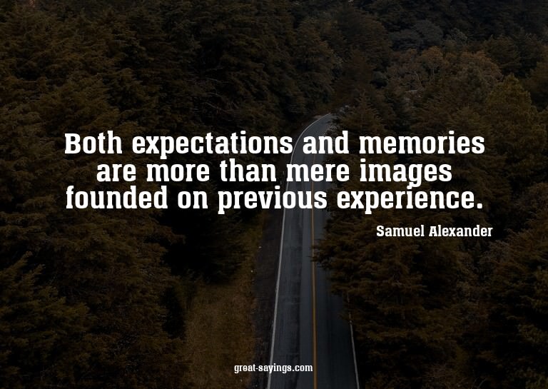 Both expectations and memories are more than mere image
