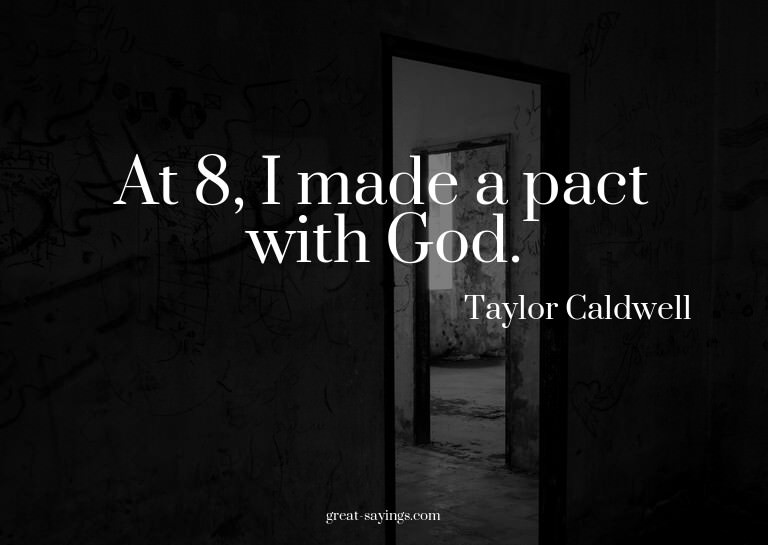 At 8, I made a pact with God.

