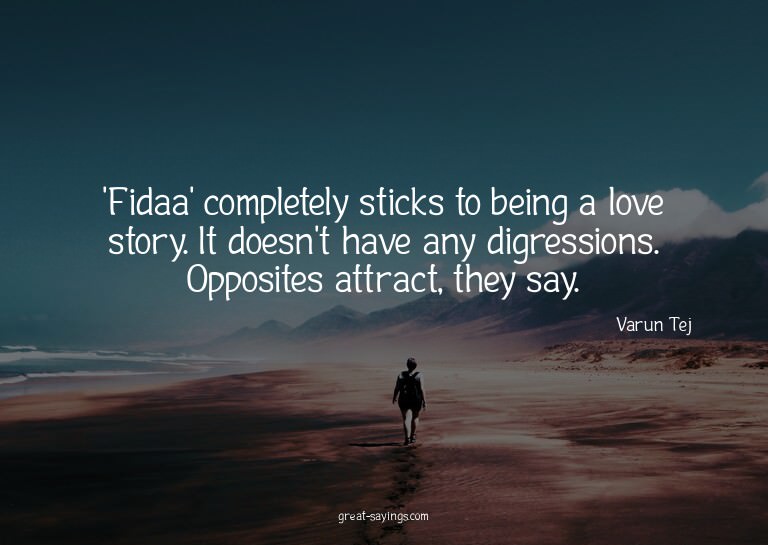 'Fidaa' completely sticks to being a love story. It doe