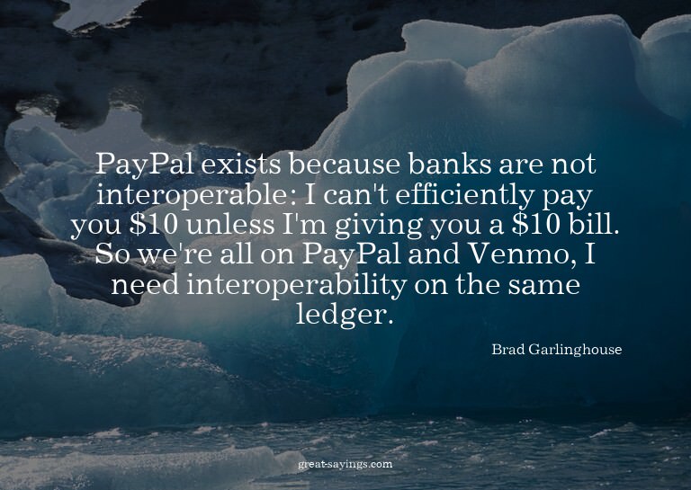 PayPal exists because banks are not interoperable: I ca