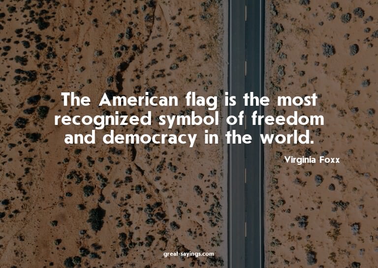 The American flag is the most recognized symbol of free
