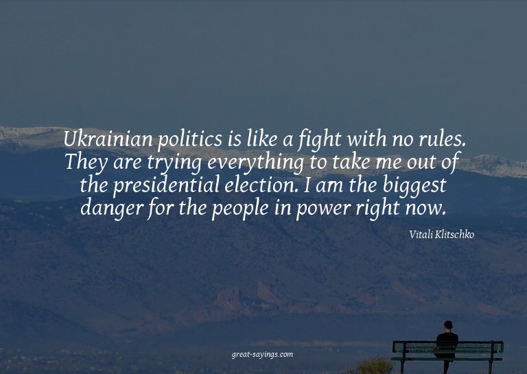 Ukrainian politics is like a fight with no rules. They