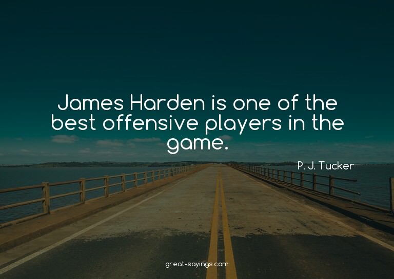 James Harden is one of the best offensive players in th