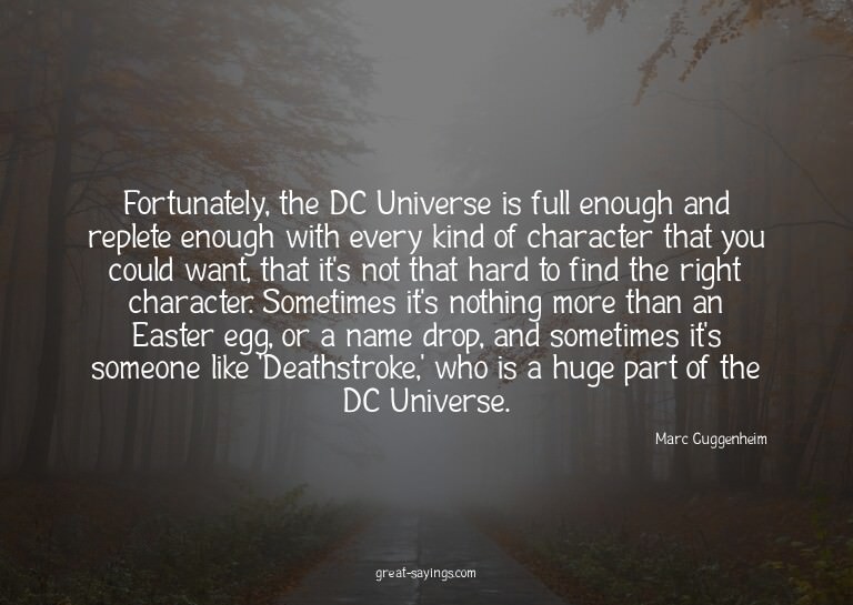 Fortunately, the DC Universe is full enough and replete