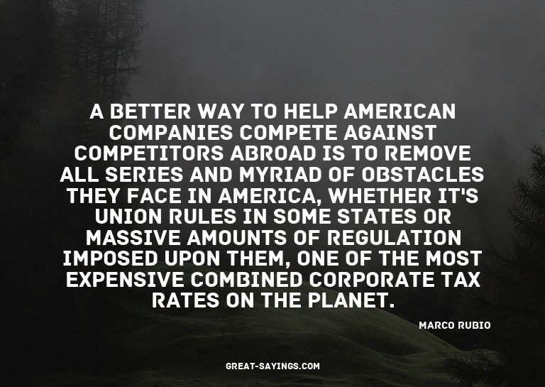 A better way to help American companies compete against